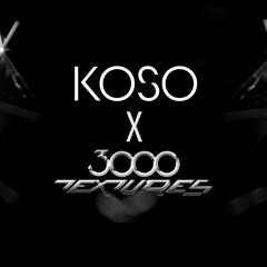KOSO CLUB 15 January: 3000 TEXTURES