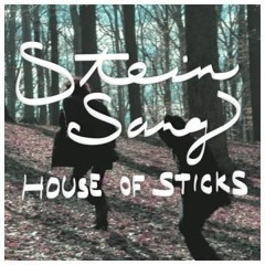 House of Sticks (Seven)