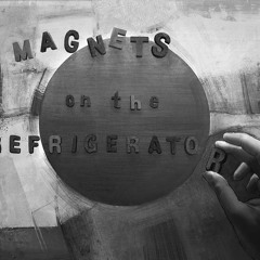 Magnets On The Refrigerator - Get Away