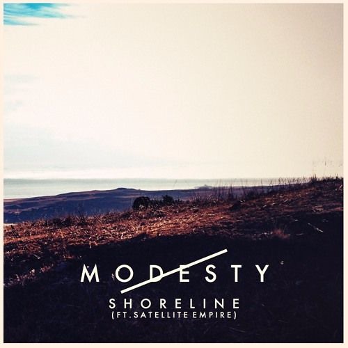 Modesty - Shoreline (ft. Satellite Empire)