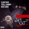 Slim Thug Ft Trill Sammy And Dice Soho Watch Out Freestyle Mp3