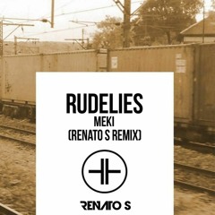 RudeLies - Meki (Renato S Remix)  FREE DOWNLOAD