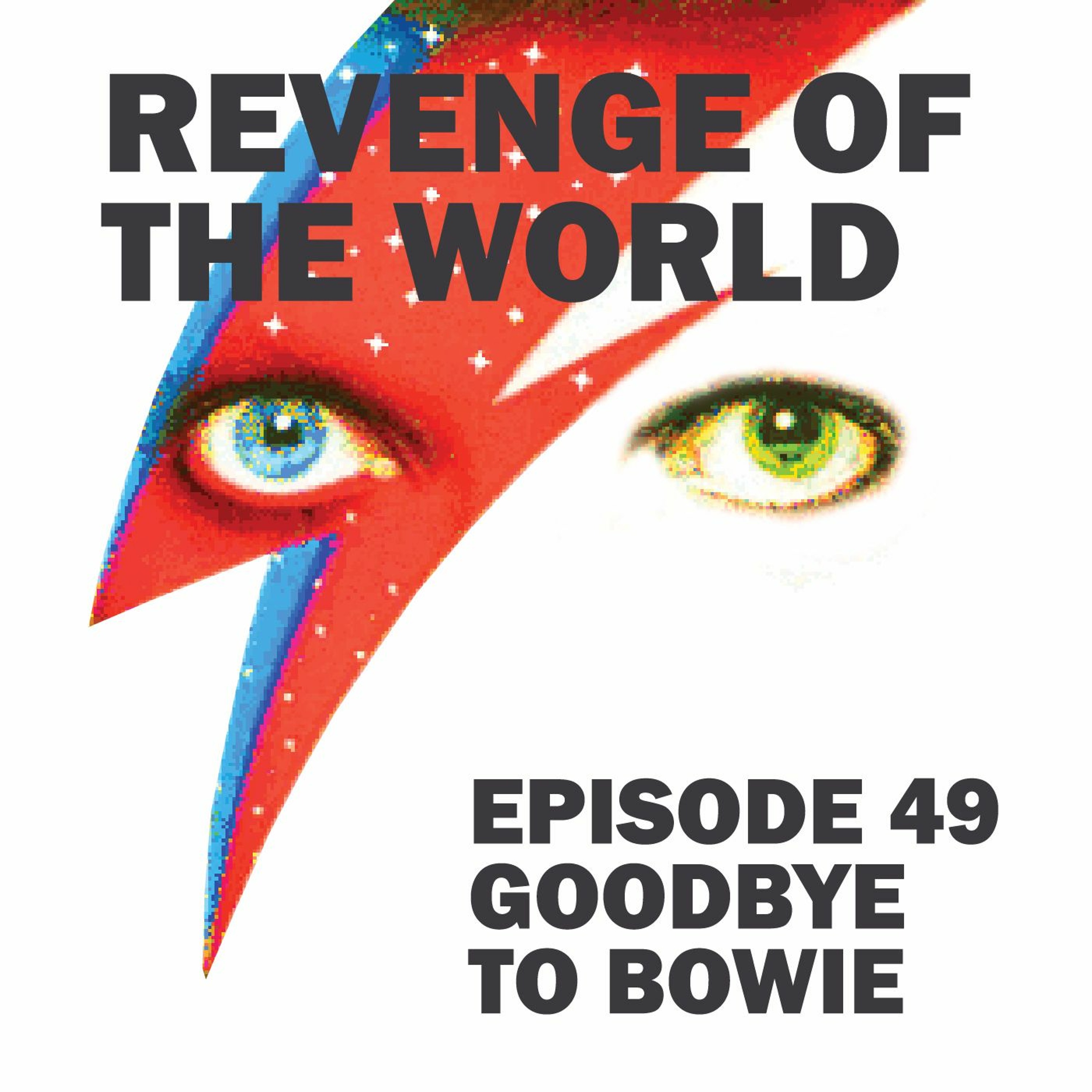 EPISODE 49 - BRENNAN CHRIS AND GABE SAY GOODBYE TO BOWIE episode artwork