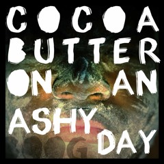 Cocoa Butter (Intro) Feat. S A M W I S E (Prod. S A M W I S E)