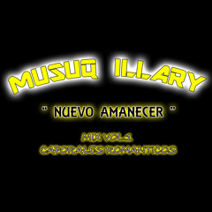 Musuq Illary [ Nuevo Amanecer ] - Mix Vol.1 - Caporales Romanticos [ Arequipa - Perú ] [ Dj Yeison ]