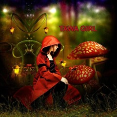 TAWA GIRL - Play her tracks