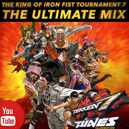 Stream Tekken 7 The Ultimate Mix Part 01 Soundtrack Bgm Ost Tunes 鉄拳7 By Yellowmotion Listen Online For Free On Soundcloud