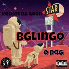 Rocket Da Goon x O Dog - BGLINGO Prod. @chucky_beatz