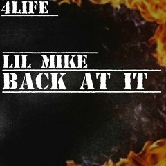 Lil Mike - Back At It