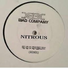 Bad Company - Nitrous - Ed Shot the Hitman (Bootleg Remix)