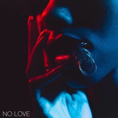 No Love