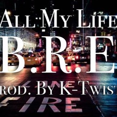 All My Life (Prod. by K-Twist) via Word Of Mouth NOW AVAILABLE ON ITUNES + APPLE