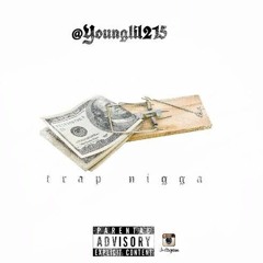 YoungLil215 - TRAP NIGGAZ
