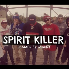 JSamps - Spirit Killer Ft. Manzy