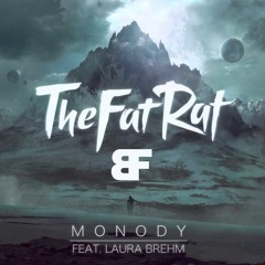 TheFatRat - Monody (BFT Remix)