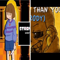 Stronger Than You (Sans & Frisk)