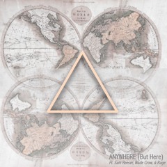Anywhere (But Here) Ft. Sam Reeser, Wade Crow, & Rage