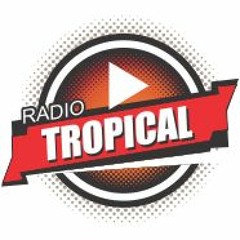 Tropical | Radio Tropical