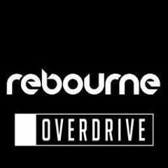 Rebourne - Leaving (OverDrive Edit)
