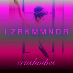 CRUSHVIBES