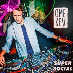 live @ Super Social | ome Kev ★ (04.06.2015)