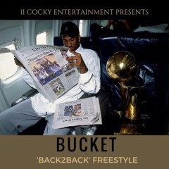 BACK TO BACK REMIX By BUCKET