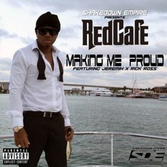 Red Cafe Ft. Rick Ross & Jeremih - Making Me Proud(Loud Demo)