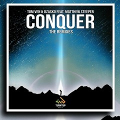 Tom Ven & Dzasko - Conquer Ft. Matthew Steeper (Killogy Remix)[Out Now!]