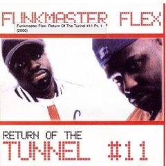 Funkmaster Flex - Return Of The Tunnel #11 Pt. 1 (2000) FREE DL