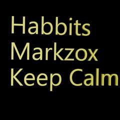 Habbits (Original Mix) - Markzox