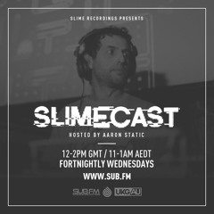 Slimecast 005 - 13.01.2016 - Hosted By Aaron Static [Free Download]