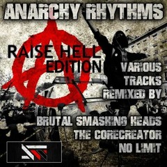 Anarchy rhythms / Dustakillah remix / Brutal smashing heads (Remix)