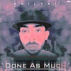 Anilyst - Done As Much