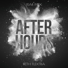After Hours with Flextra Year Mix 2015