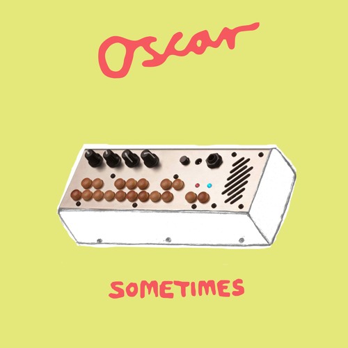 Oscar - Sometimes