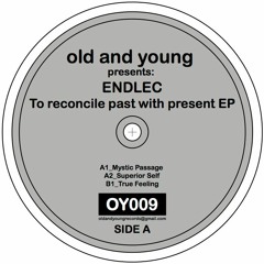 OY009 - Endlec - True Feeling (We take the battle to them)