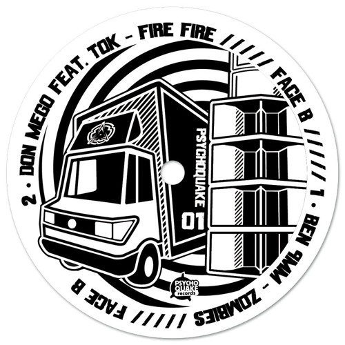 Don Mego feat TOK - Fire Fire (Psychoquake 01 - Vinyl & Digital)