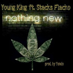 Nothing New ft. Stacks Flacko