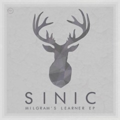 Sinic - Milgram's Learner OUT NOW