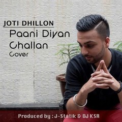 Paani Diyan Challan Remix by Sunny J. - Joti Dhillon (Cover)