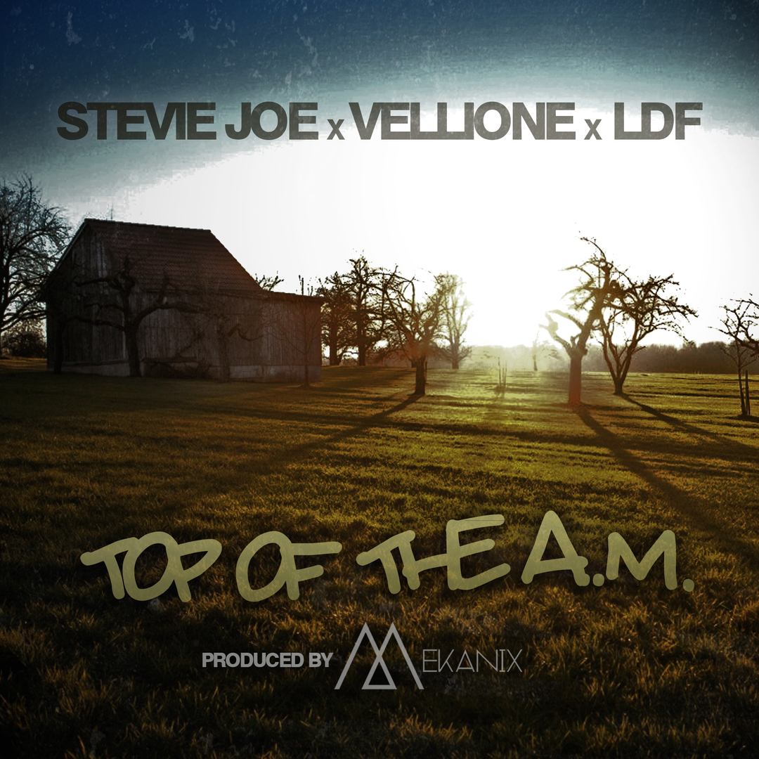 Stevie Joe ft. Vellione & Louie Da Fourth - Top Of The AM [Thizzler.com Exclusive]
