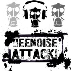 Beenoise Attack Episode 173 With Luke