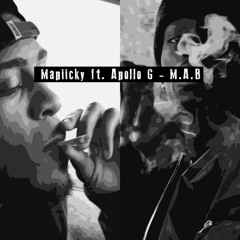 Mapiický Ft. Apollo G - M.A.B