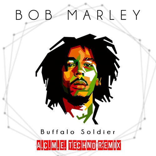 Bob Marley - Buffalo Soldier (A.C.M.E. Techno Remix) FREE DOWNLOAD LINK  "Buy" by A.C.M.E. on SoundCloud - Hear the world's sounds