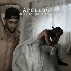 Apollo G - Thinking About Money (Official Video)