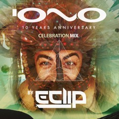 IONO MUSIC 10 YEARS ANNIVERSARY - E-CLIP´s - CELEBRATION MIX