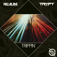 NuAlias & Trypt - Trippin'