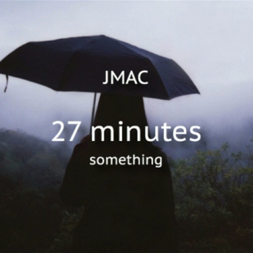 27 minutes something