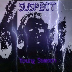 SAMPSONTHEMACK _ "SUSPECT"