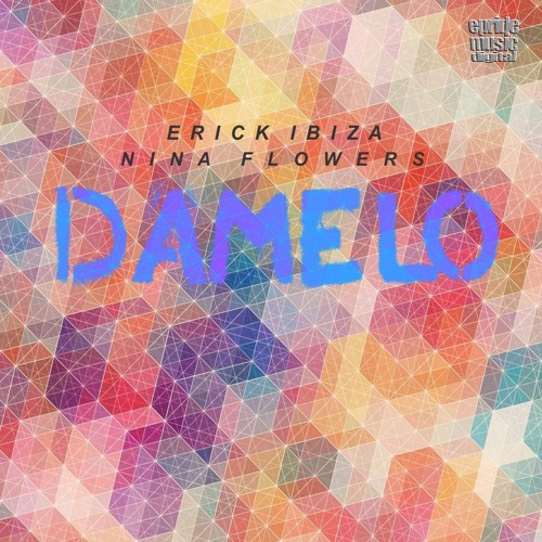 Erick Ibiza & Nina Flowers - Damelo (Rob Phillips Pervert Dub Mix)